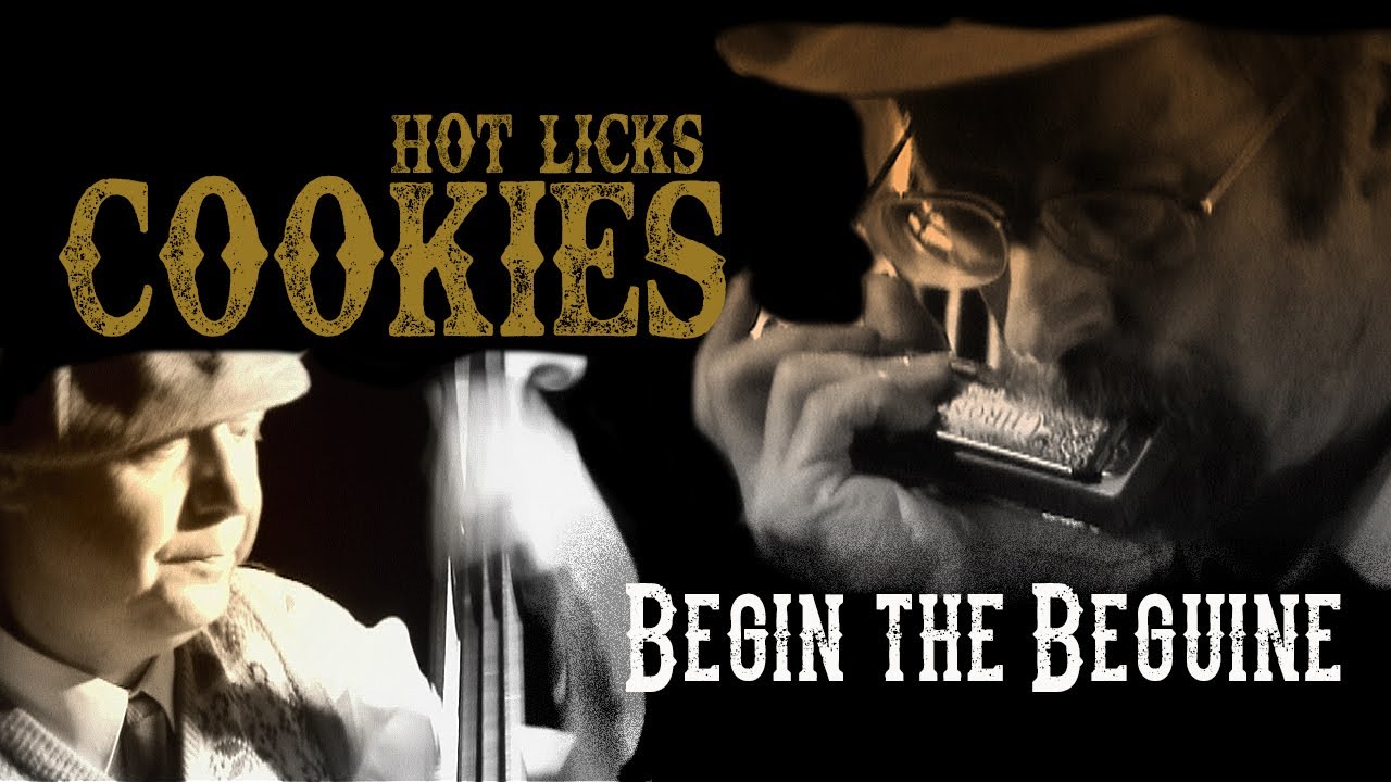 The Hot Licks Cookies -  Begin The Beguine (Acoustic Harmonica blues)