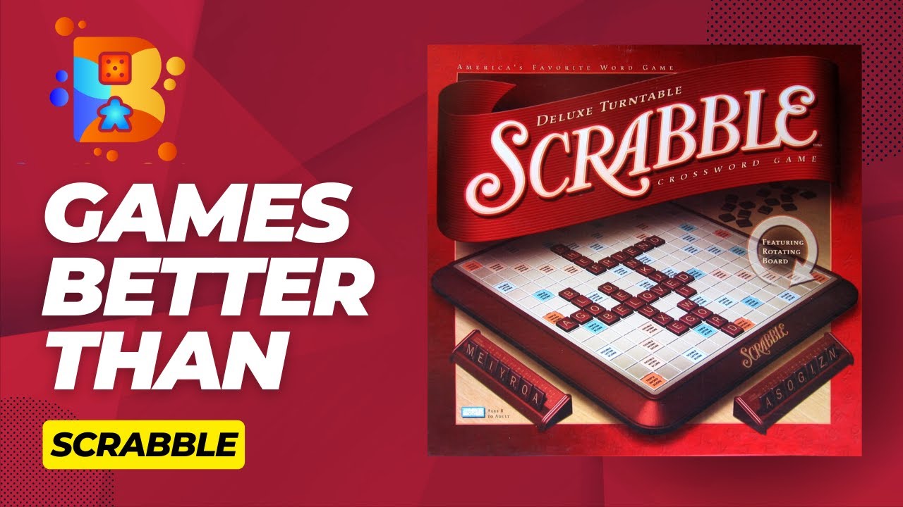 10 Board Games Better Than Scrabble