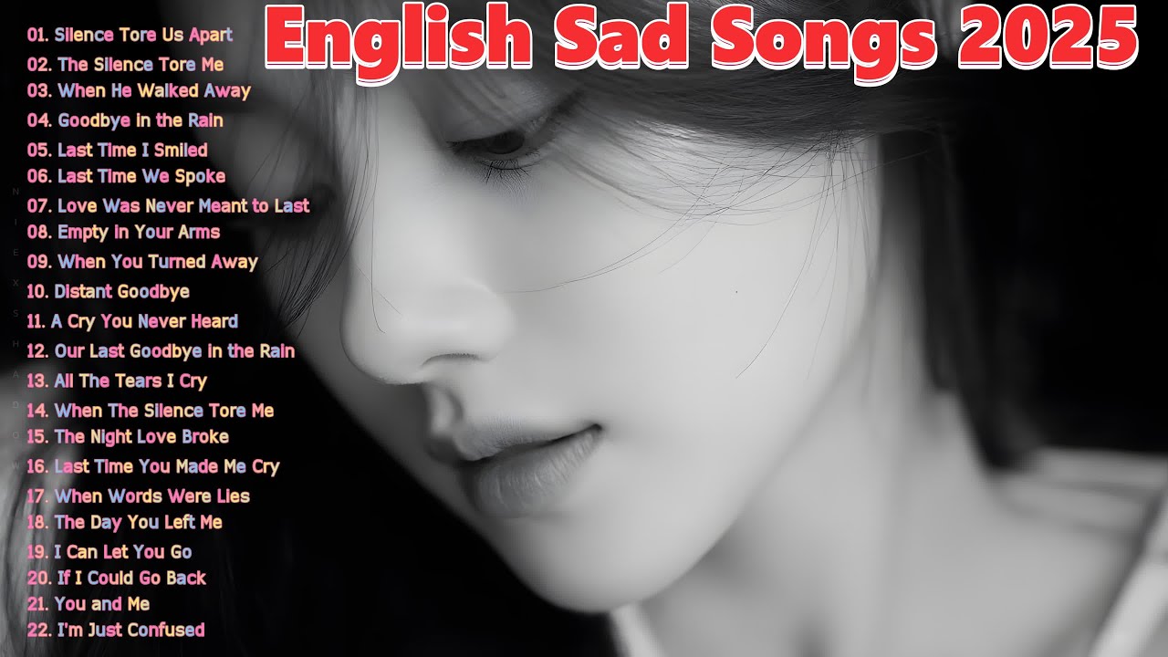 Heartbreaking love songs | New English Sad Songs Nonstop 2025 & Top Relaxing Music Playlist for heal