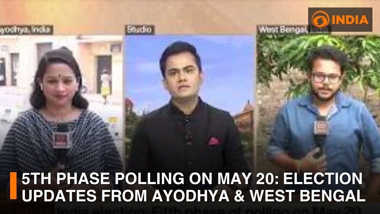 5th phase polling on May 20: Election updates from Ayodhya & West Bengal | DD India