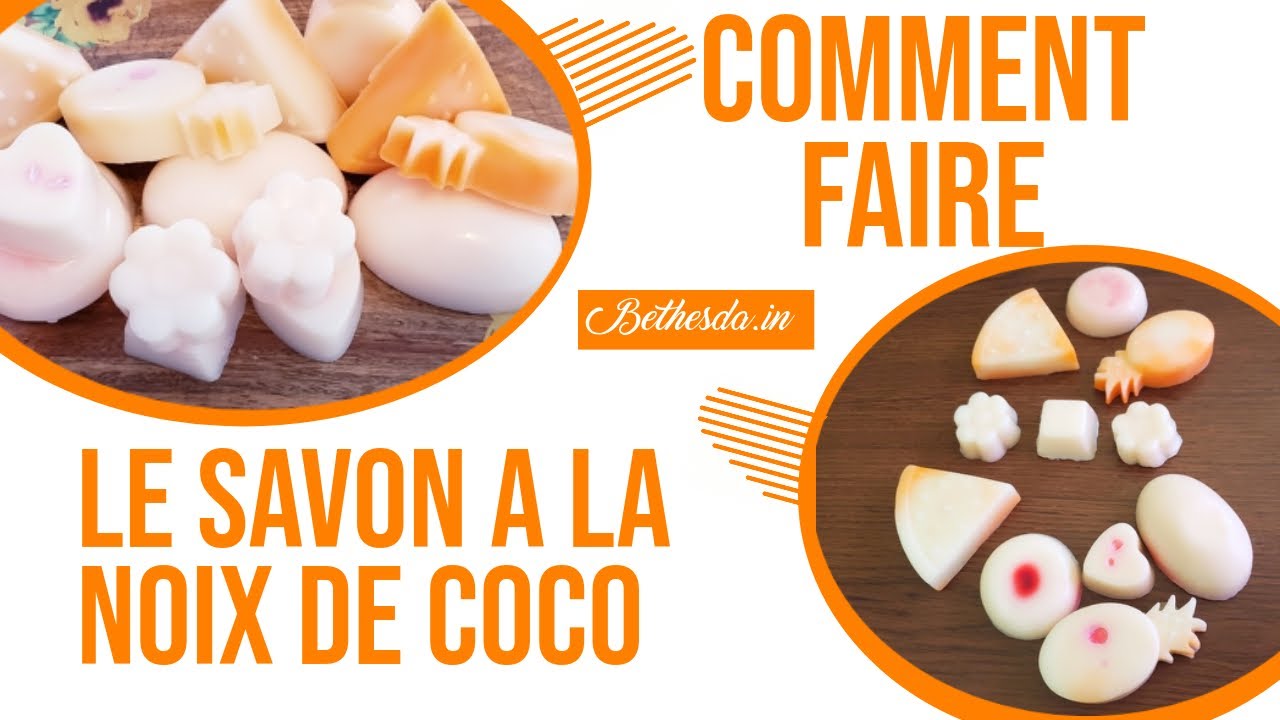 COMMENT FAIRE DU SAVON A LA NOIX DE COCO MAISON | FORMATION COSMETIQUE