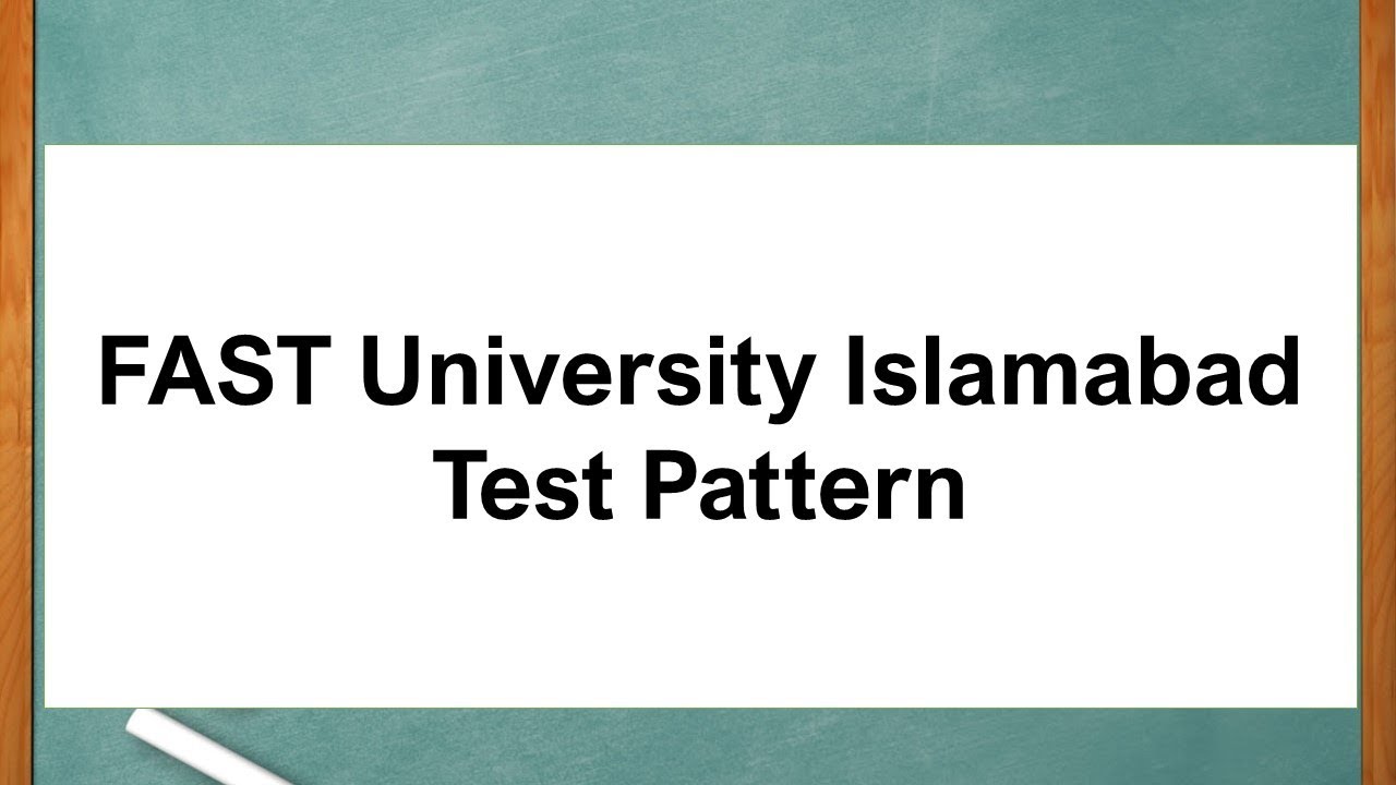 FAST University Islamabad Test Pattern