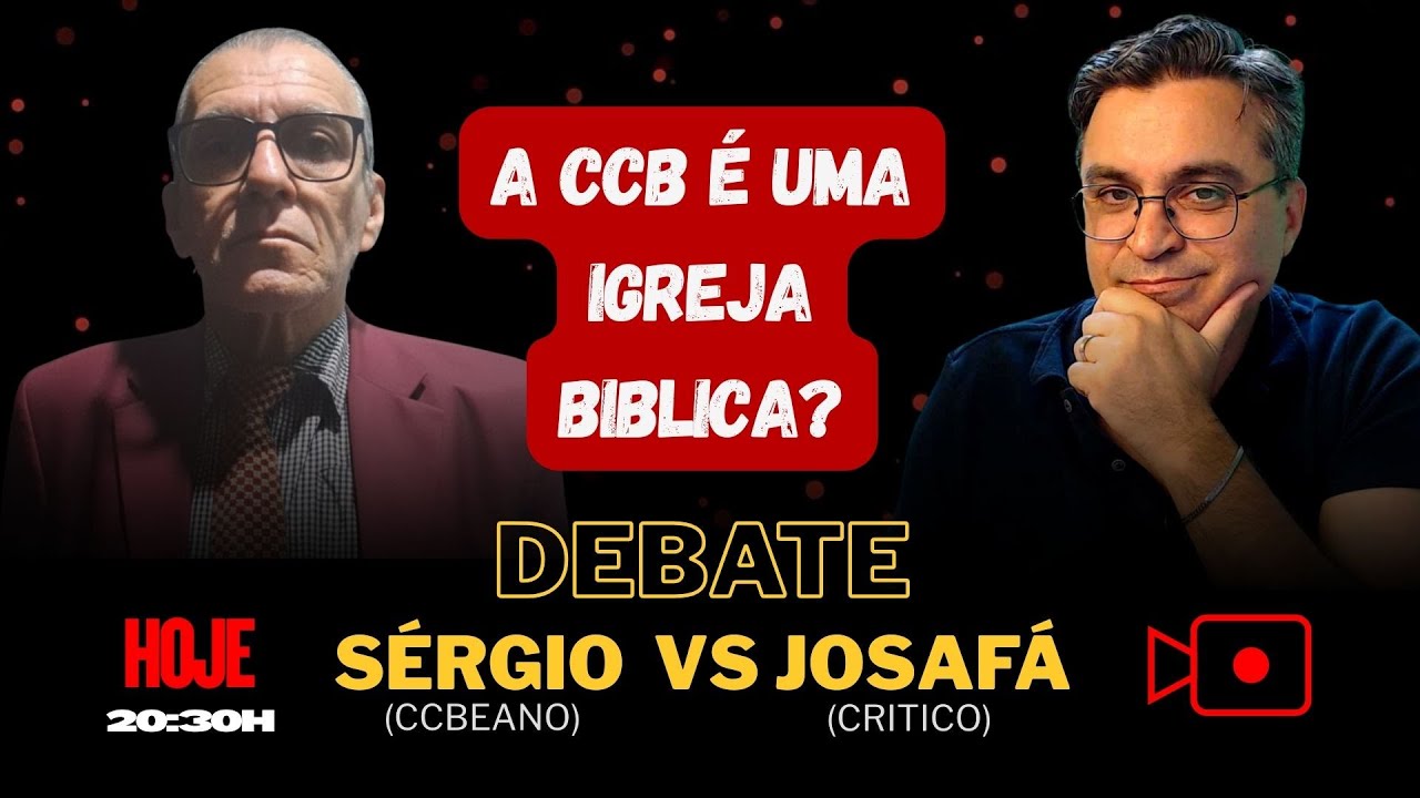 🔴DEBATE: A CCB é uma igreja Bíblica - Josafá VS Sérgio (CCBeano)
