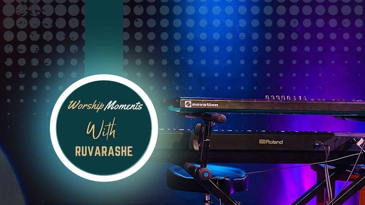 Worship Moments With Ruva