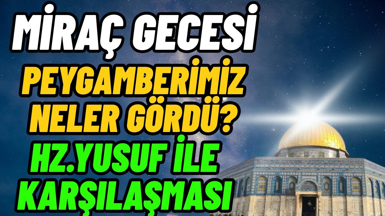 Miraç Gece'si Peygamberimiz Neler Gördü? -Namazın 50 Vakitten 5 Vakite İnmesi.