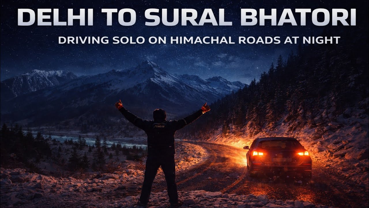 PART 1: DELHI TO SURAL BHATORI🏔️| STUCK ON THE DARK ROADS OF KULLU| SCARY SCENES😱😱|| 