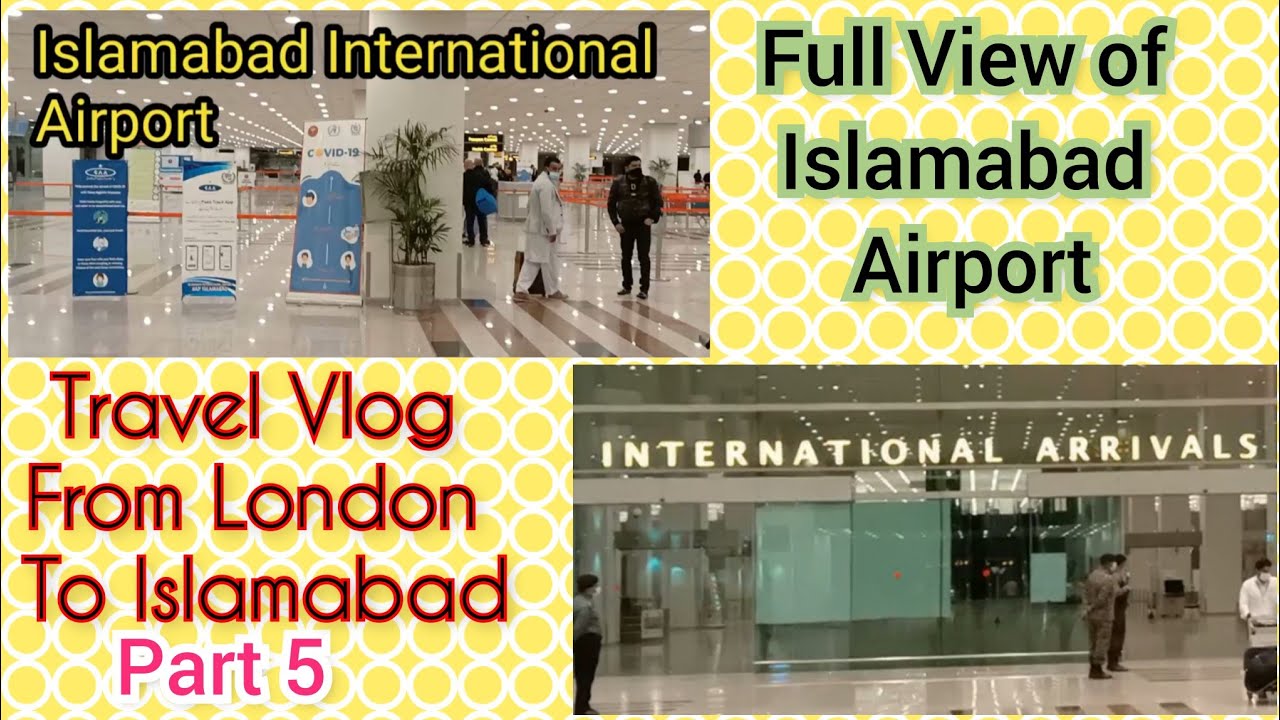 Full view of Islamabad Airport/Travel Vlog From London To Islamabad Part 5