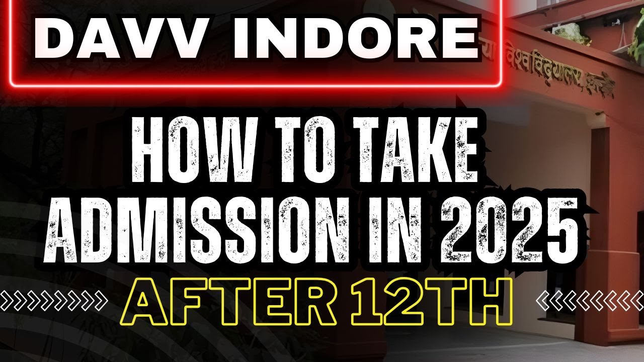 DAVV INDORE ADMISSION IN 2025 AFTER 12TH | ALL UG COURSES | EDUGURUJI