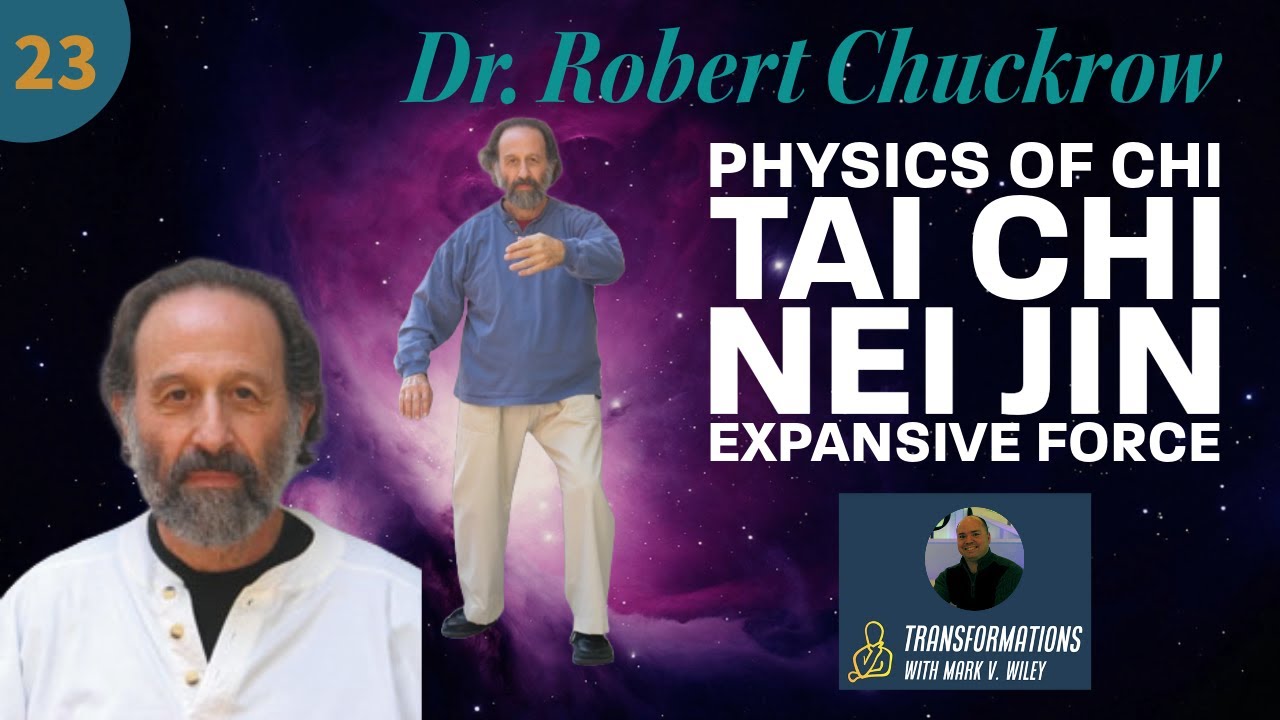 Dr. Robert Chuckrow | The Physics of Qi, Tai Chi, Neijin, Expansive Force #qigong #qi #jin