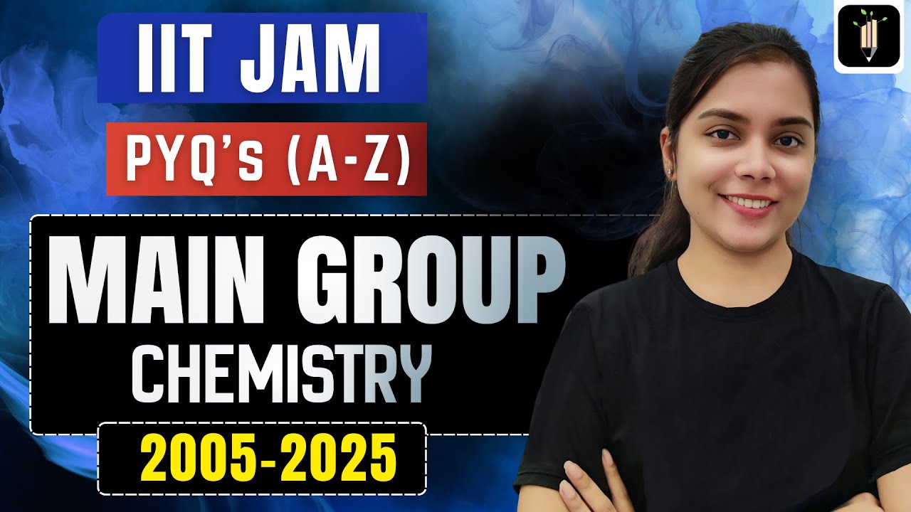 Main Group Chemistry | IIT JAM Chemistry PYQs | Previous Year Questions with Solutions