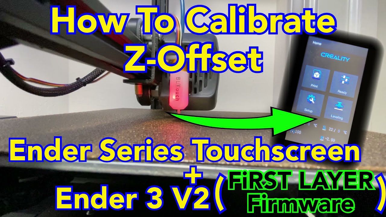 How to Calibrate Z-offset: Ender 3/Pro/V2 + Touchscreen + FiRST LAYER Custom Firmware