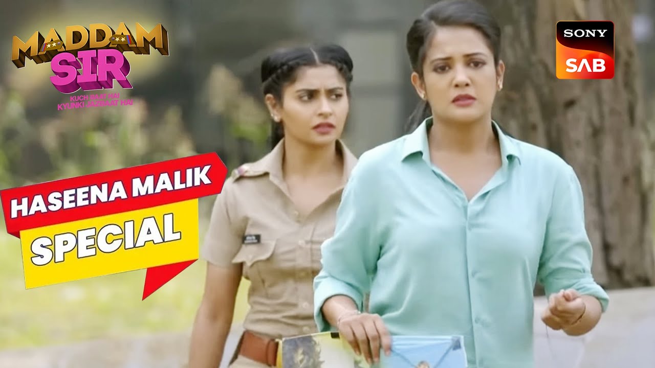 Haseena Acts To Be Urmila | Maddam Sir | Haseena Malik Special | Full Episode