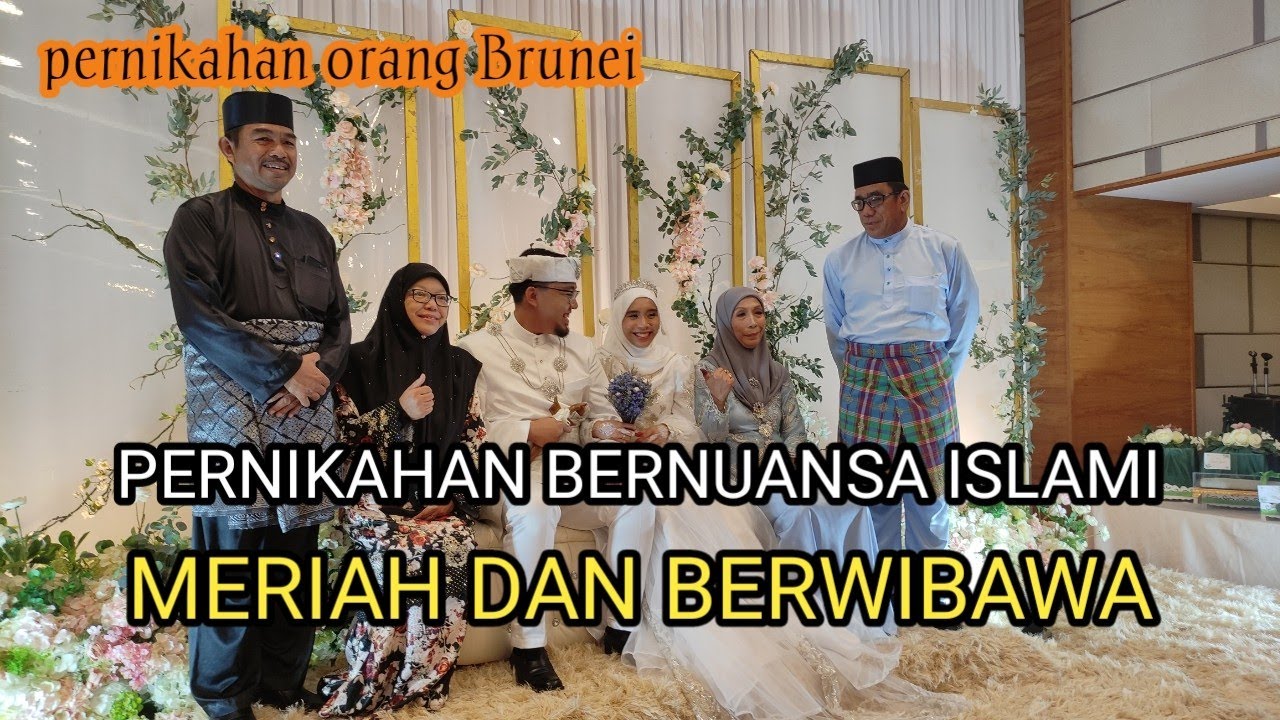 SEPERTI INI ACARA PERNIKAHAN ORANG BRUNEI DARUSSALAM .🇧🇳