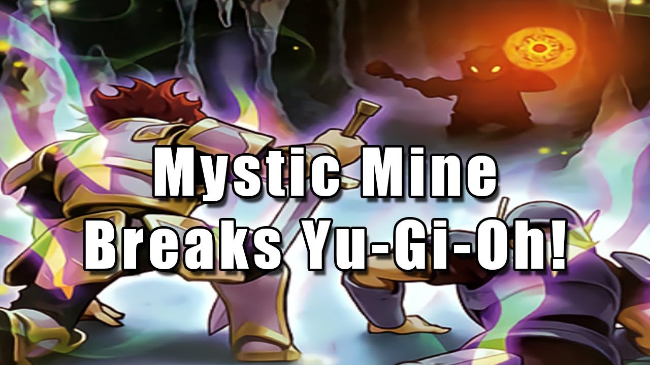Mystic Mine Breaks Yu-Gi-Oh!