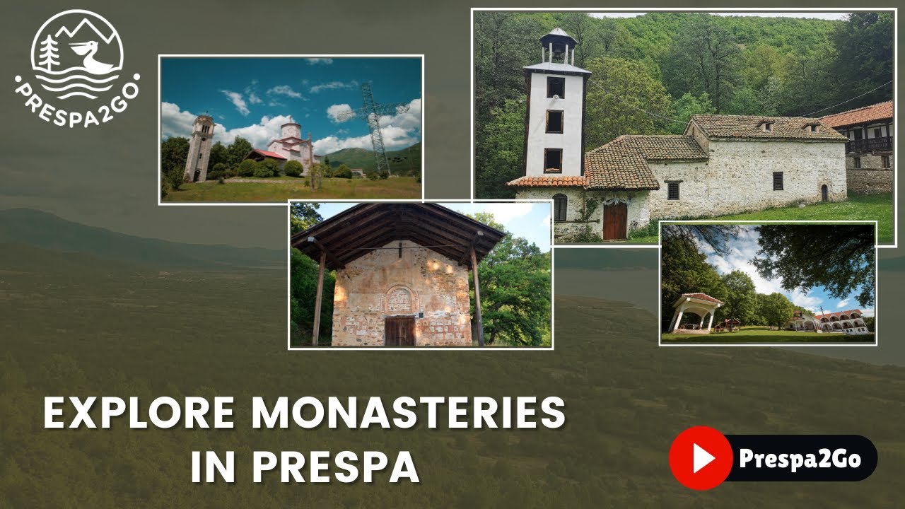 Explore Monasteries in Prespa | Prespa2Go