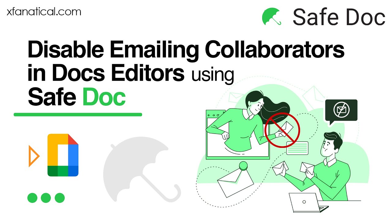 Disable Emailing Collaborators in Docs Editors using Safe Doc | xFanatical