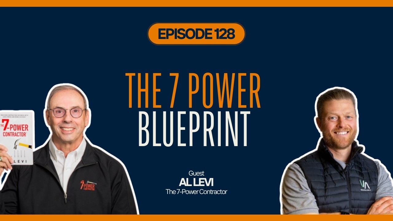 The 7 Power Blueprint: Al Levi on Business Systems, AI, and Scaling in the Trades
