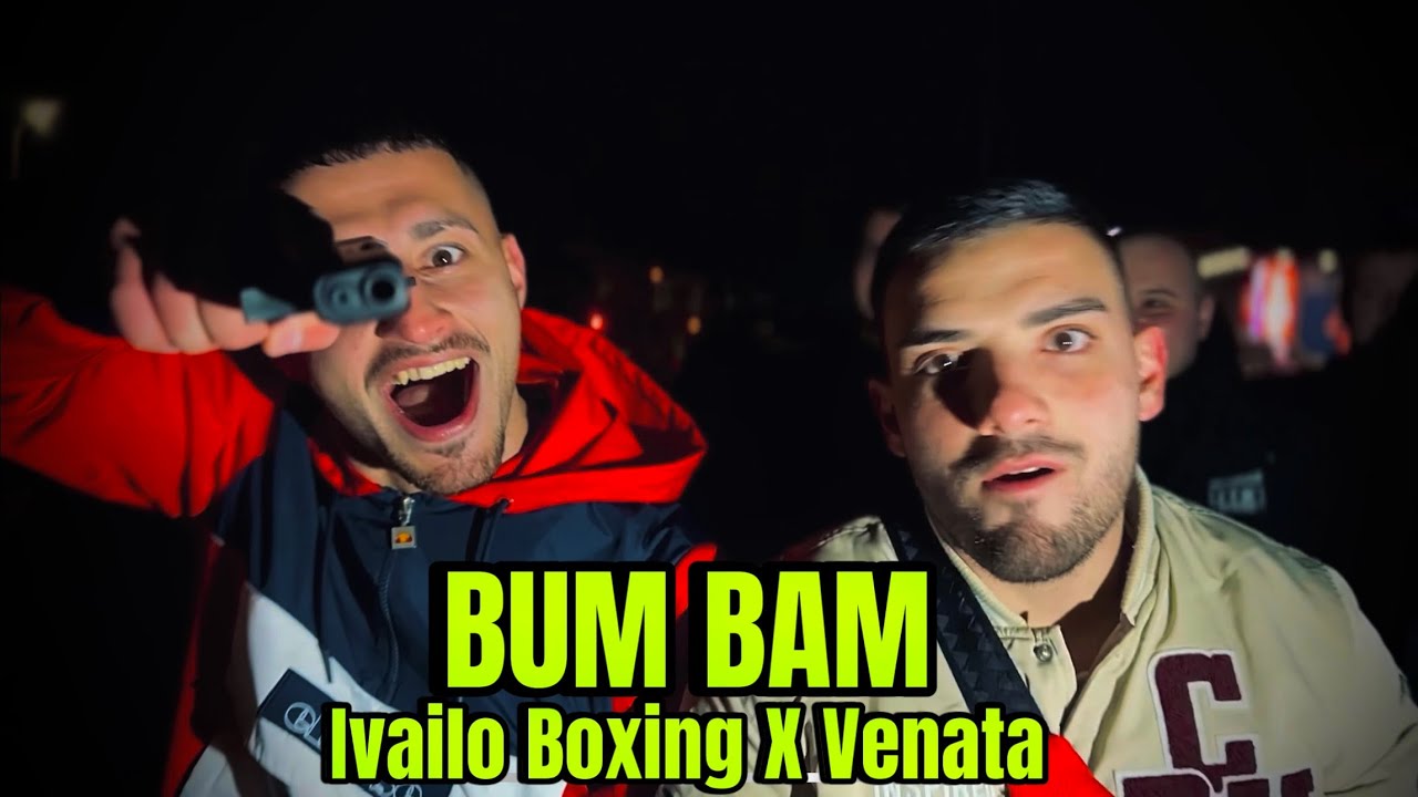 Ivailo Boxing X Venata - БУМ БАМ / BUM BAM (OFFICIAL 4K VIDEO)