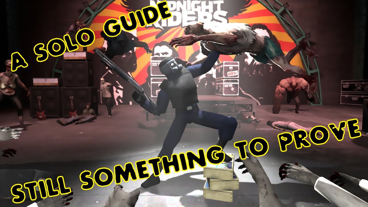 [ L4D2 ] A Guide to Soloing Still Something to Prove: Dark Carnival