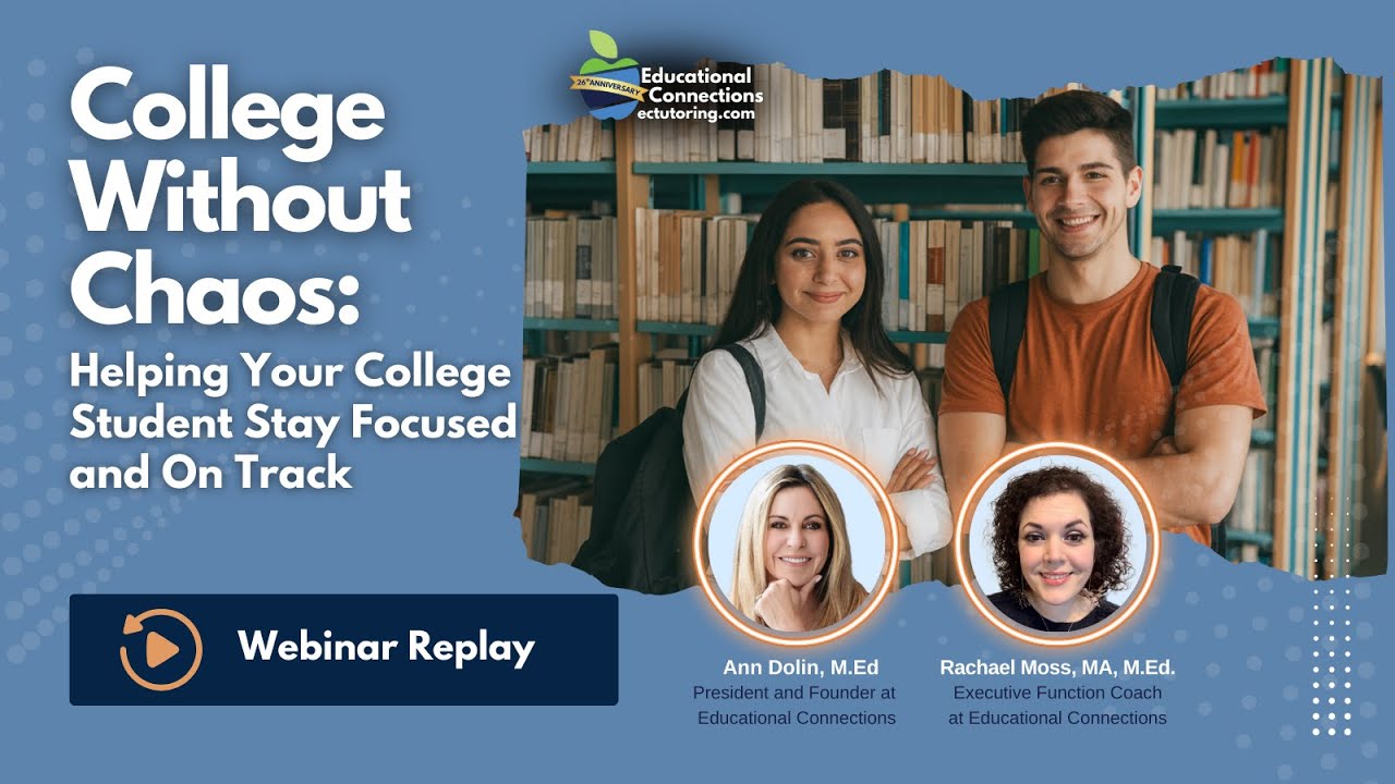 College Without Chaos: Helping Your College Student Stay Focused and On Track