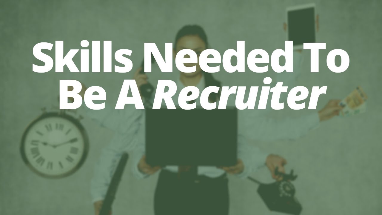 What skills do you need to be a recruitment consultant