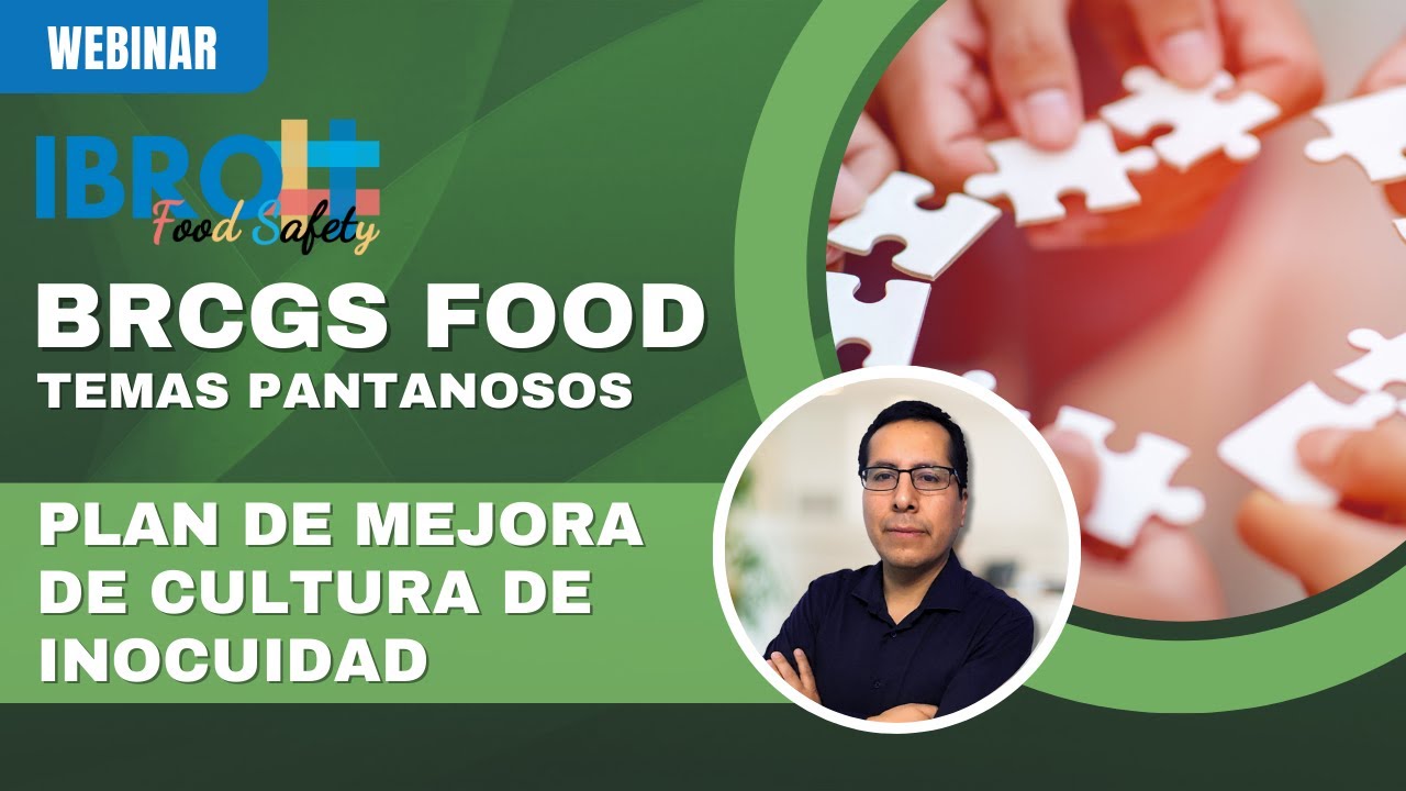BRCGS FOOD Plan de mejora de cultura de inocuidad (Temas Pantanosos)