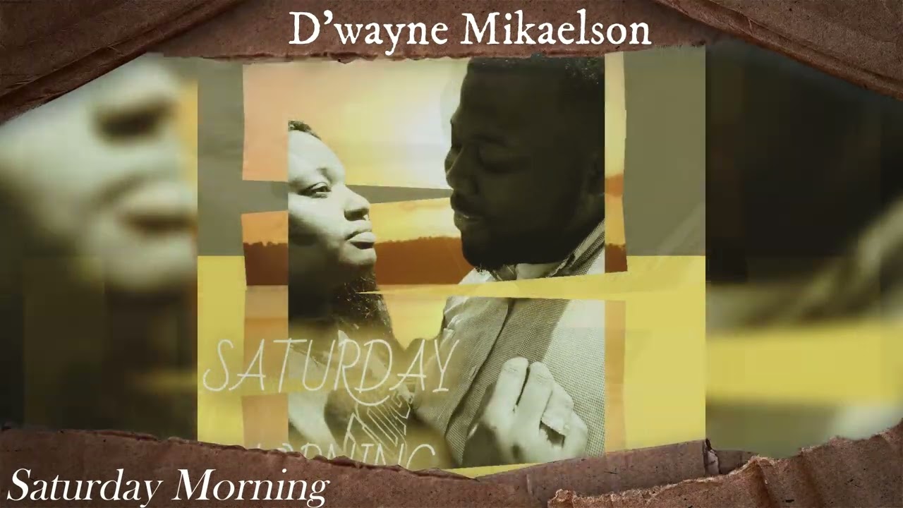 D'wayne Mikaelson - Saturday morning (Official Audio)