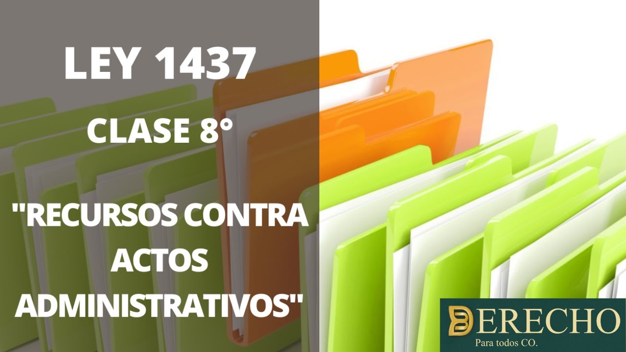 RECURSOS /reposición / apelación/ Código de Procedimiento Administrativo /Leyes 1437 y 2080.