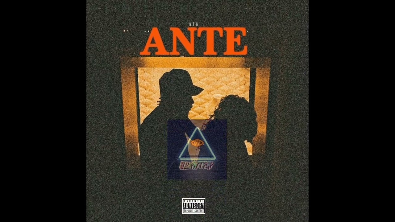 Ntg &ndash; Ante (Audio Oficial) 𝅘𝅥𝅮