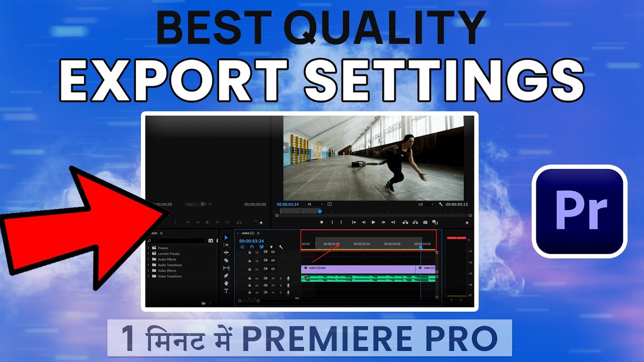 प्रीमियर प्रो में वीडियो एक्सपोर्ट करने का तरीका | Best EXPORT Settings for Premiere Pro in Hindi