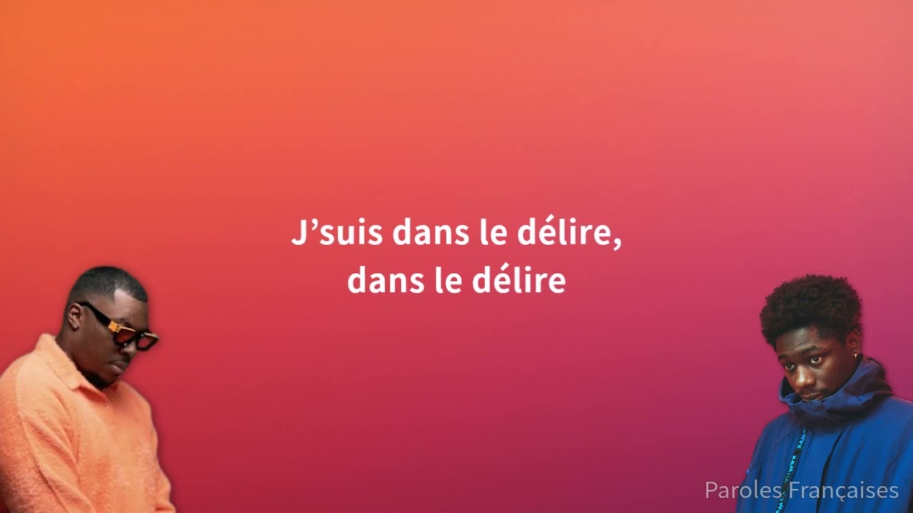 Jo&eacute; Dw&egrave;t Fil&eacute; - D&eacute;lire ft. Tiakola (Paroles)