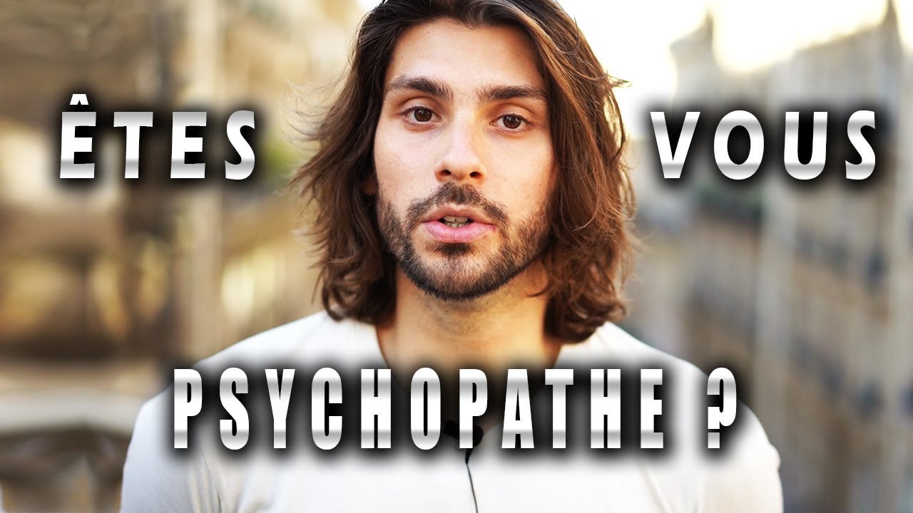 Quel est votre degré de Psychopathie ?