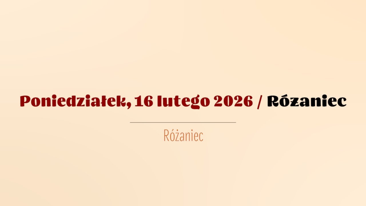 #Różaniec | 16 lutego 2026