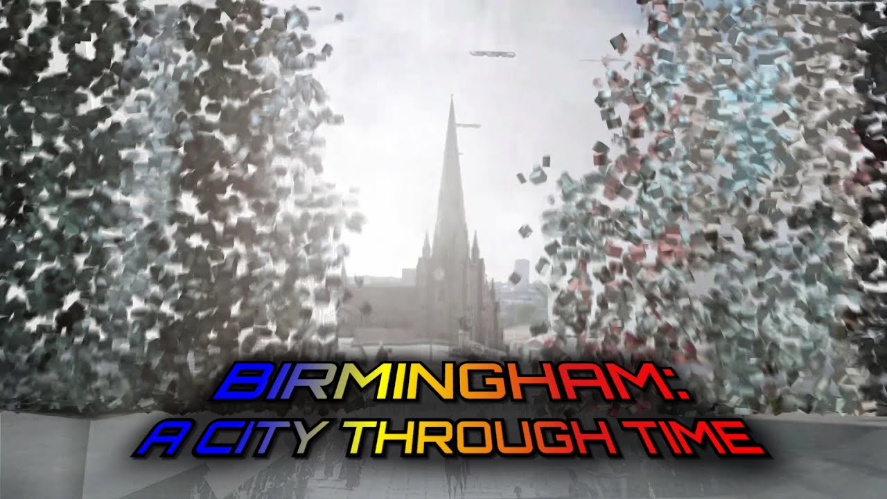 Birmingham: A City Through Time
