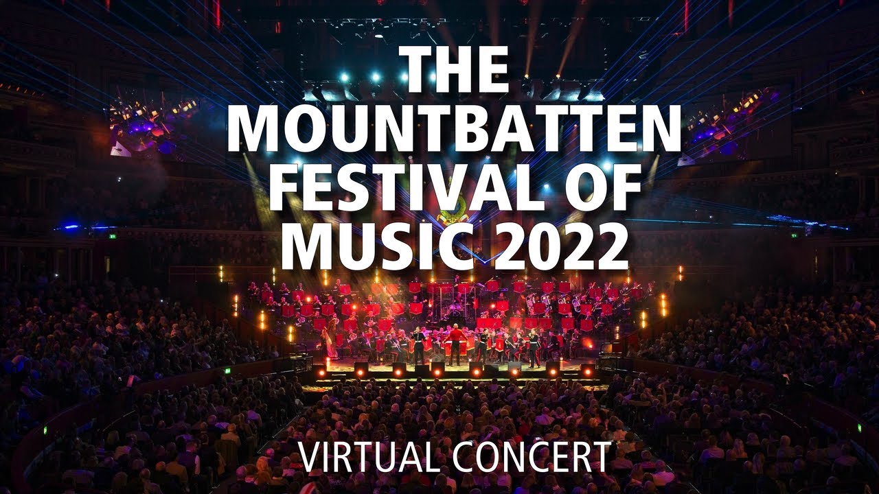 The Mountbatten Festival of Music 2022 | The Bands of HM Royal Marines