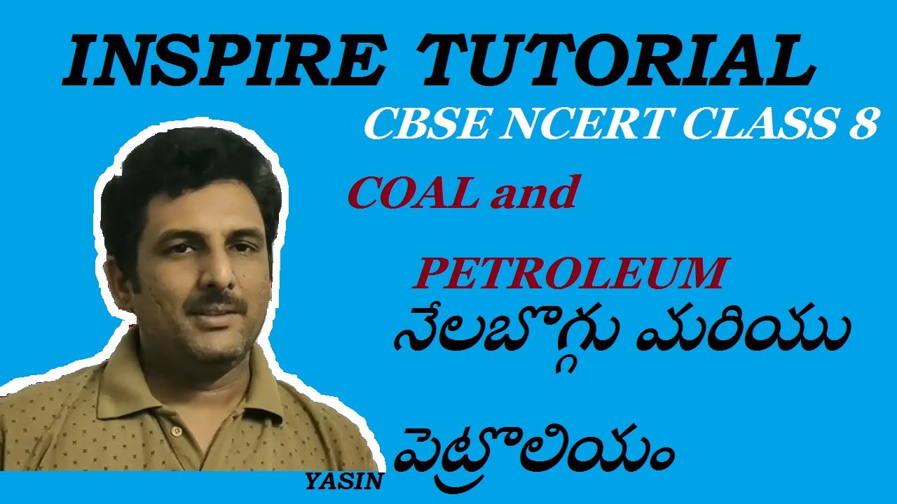 Coal and petroleum [DSC classes in Telugu] NCERT CBSE science class 8 నేలబొగ్గు మరియు పెట్రొలియం