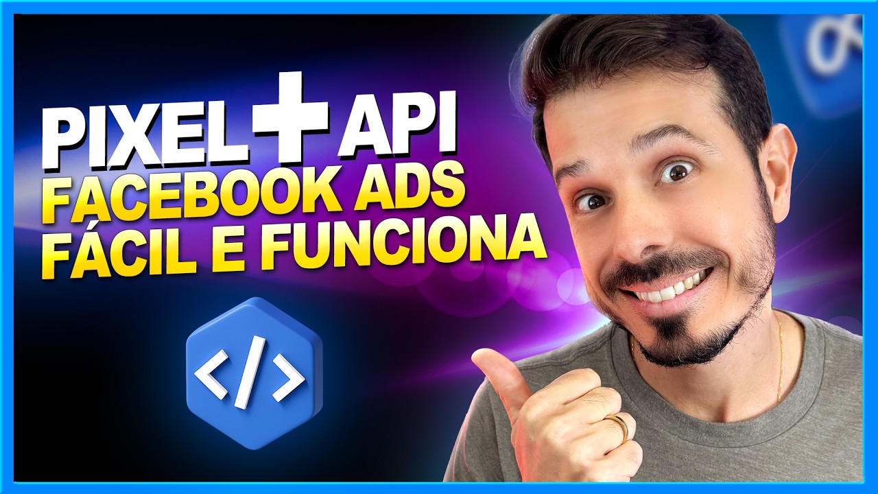 Como CONFIGURAR PIXEL e API DE CONVERSÃO Facebook Ads - Fácil e Descomplicado