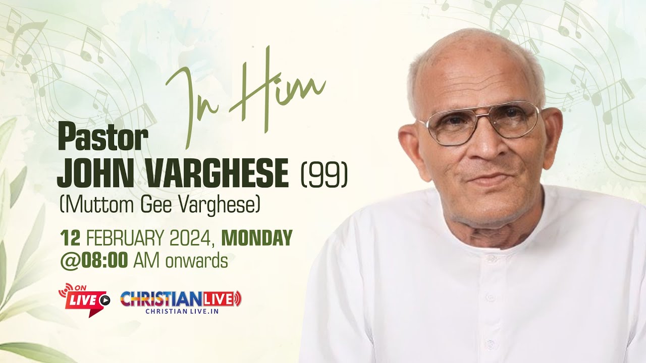 Funeral Service || Pr. John Varghese (Muttom Gee Varghese) || LIVE