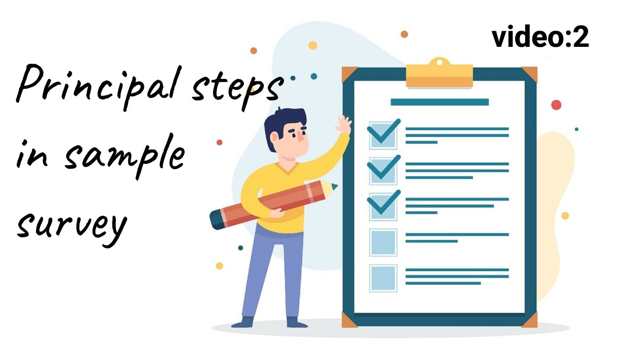 Principal steps in sample survey || Sampling