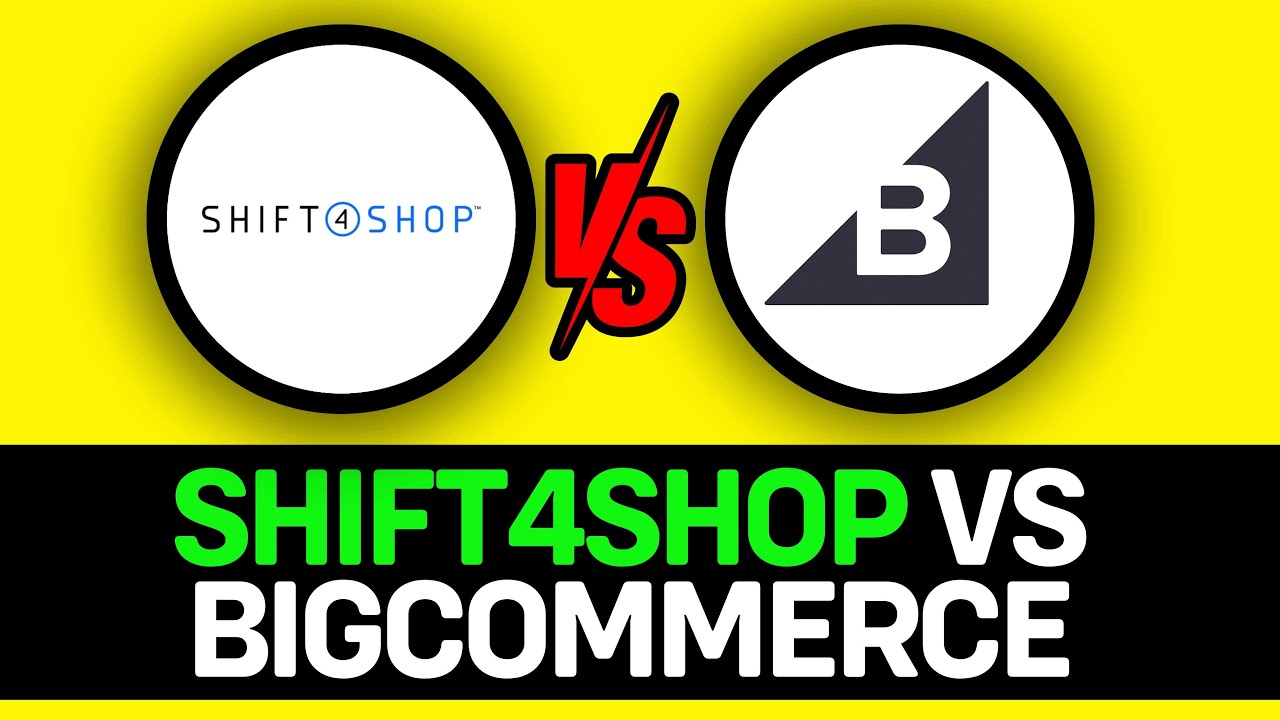 UPDATED 2025! Shift4shop vs BigCommerce