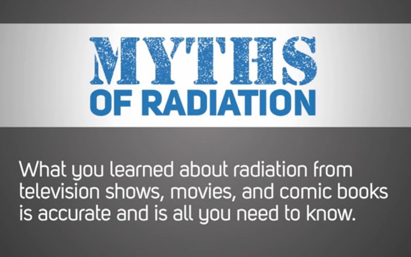 Communicating in Radiation Emergencies: &ldquo;Myths&rdquo; of Radiation &ndash; Myth 1