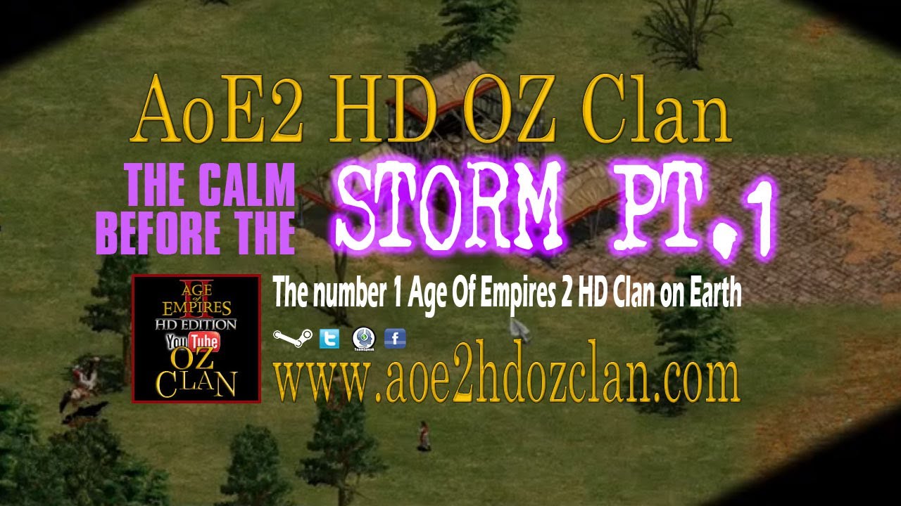 The Calm Before The Storm # 1 - AoE2 HD (Mrburkatron4000 AoE2 HD OZ Clan Member)