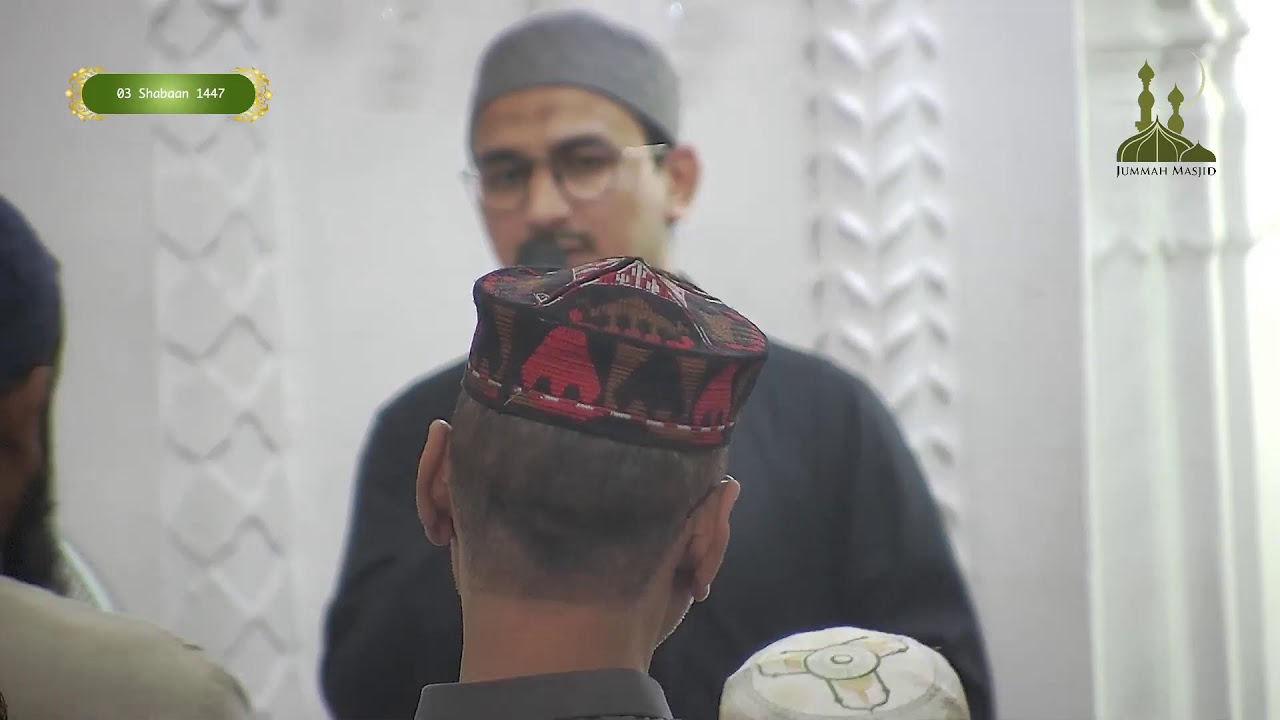 Halqae Zikr || 3 Shabaan 1447 || 22 January 2026 @ Jummah Mosque
