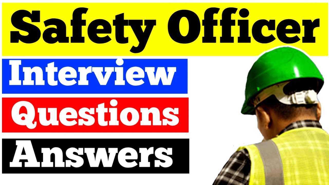 Safety Officer Interview Questions and Answers || HSE Officer Interview Questions.
