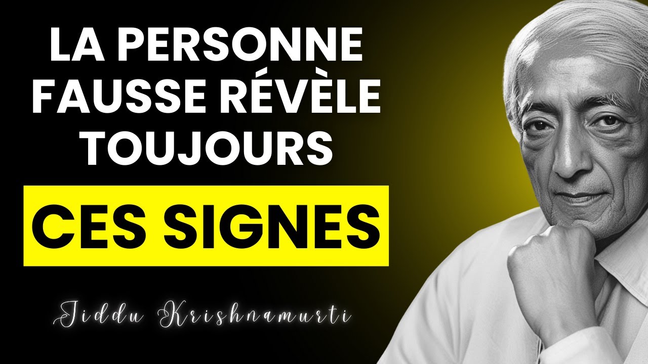 OUVREZ LES YEUX ! Comment RECONNAÎTRE Les Personnes FAUSSES | Jiddu Krishnamurti