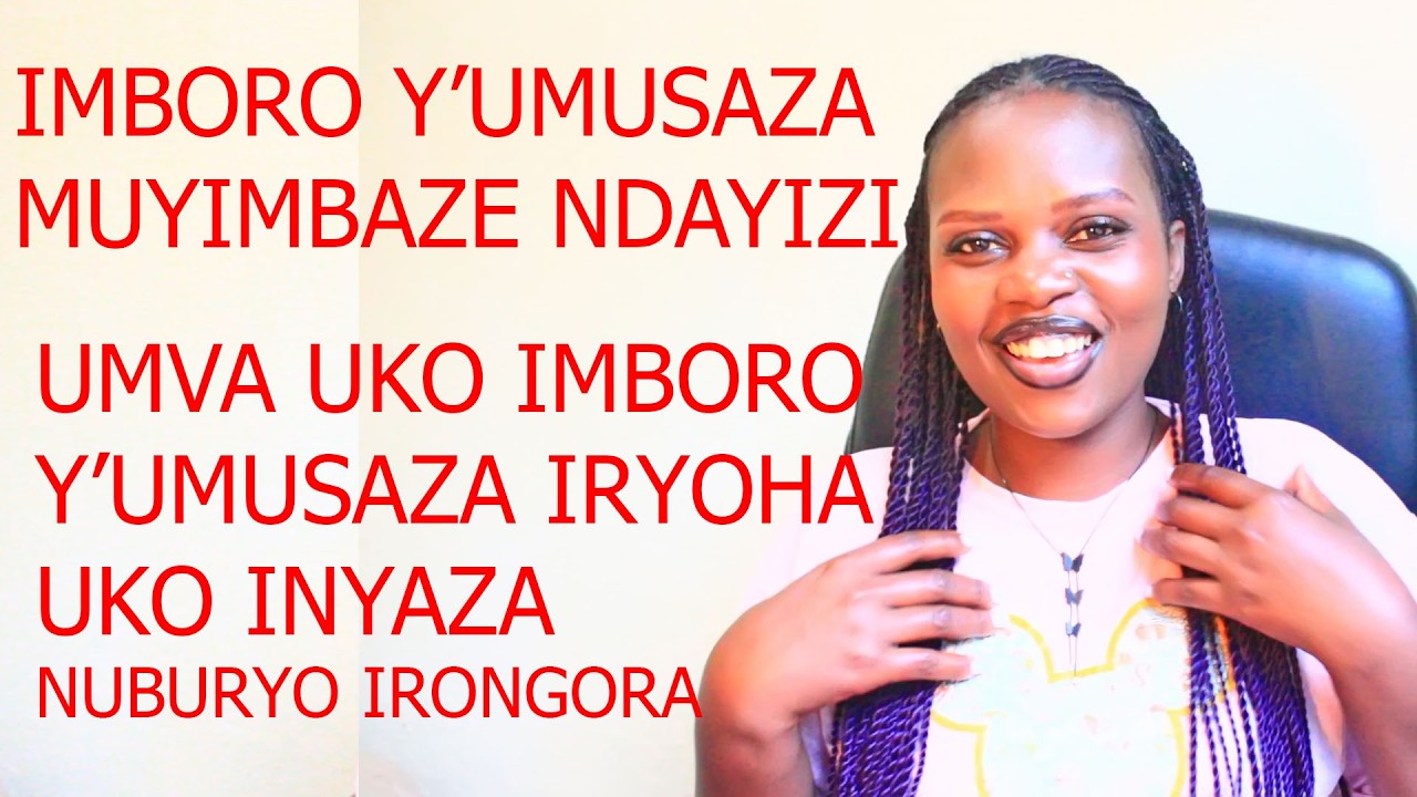 IMBORO Y'UMUSAZA IBA ISHYUSHYE INYAZA IGITUBA KIKADUDUBIZA ABAGORE BARAYIKUNDA KUBERA IRIBANGA RYAYO