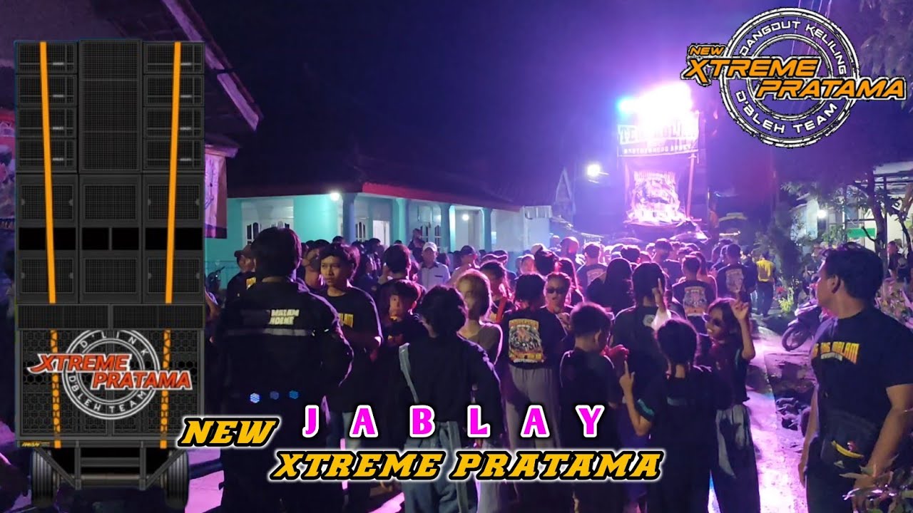 JABLAY‼️ XTREME PRATAMA NEW | KALI PASUNG CIREBON 2024