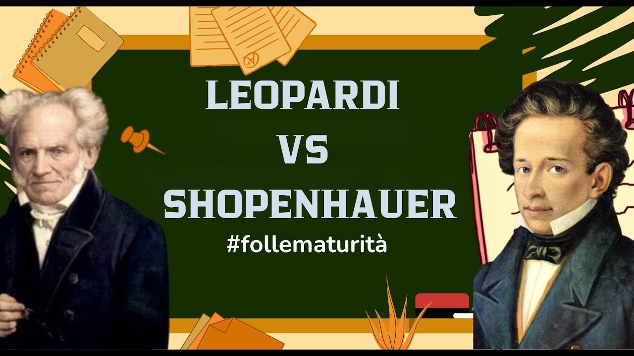 LEOPARDI E SHOPENHAUER a confronto per MATURITÀ e ripassi
