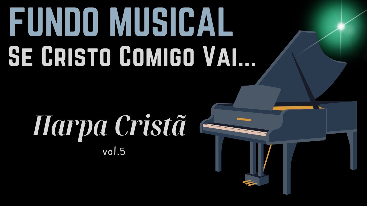 Fundo Musical da Harpa Cristã |Vol.5 (Se Cristo comigo vai... e outros) by Israel Mafra (#purepiano)
