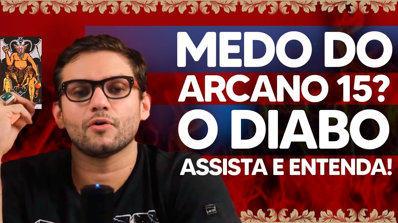 MEDO DO arcano 15? O DIABO assista e entenda!